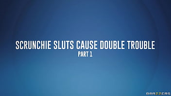 Scrunchie Sluts Cause Double Trouble Part 1 Ella Knox Jasmine Wilde Brazzers Stream Full From Http Zzfull Com Caus